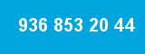 936 853 20 44 936 853 20 44